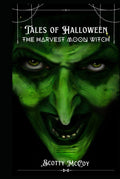 Tales of Halloween: The Harvest Moon Witch