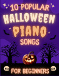 10 Popular Halloween Piano Songs for Beginners: Big-Note Format with Fingering & Audio tracks