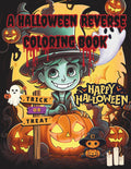A Halloween Reverse Coloring Book: Spooky Reverse Coloring for Kids Ages 8+, Teens & Adults | Halloween Doodle Fun, Stress Relief & Creative Art Therapy