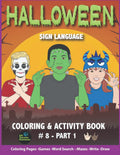 Halloween Sign Language: Coloring & Activity Book